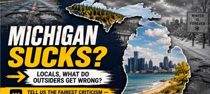 Why Do People Think Michigan Is the Worst State?